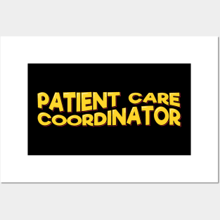 Patient Care Coordinator Posters and Art